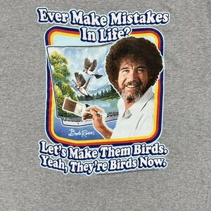 Bob Ross  Turn Mistakes Into Birds Now Classic Vintage T-Shirt Cotton Men's Sz L